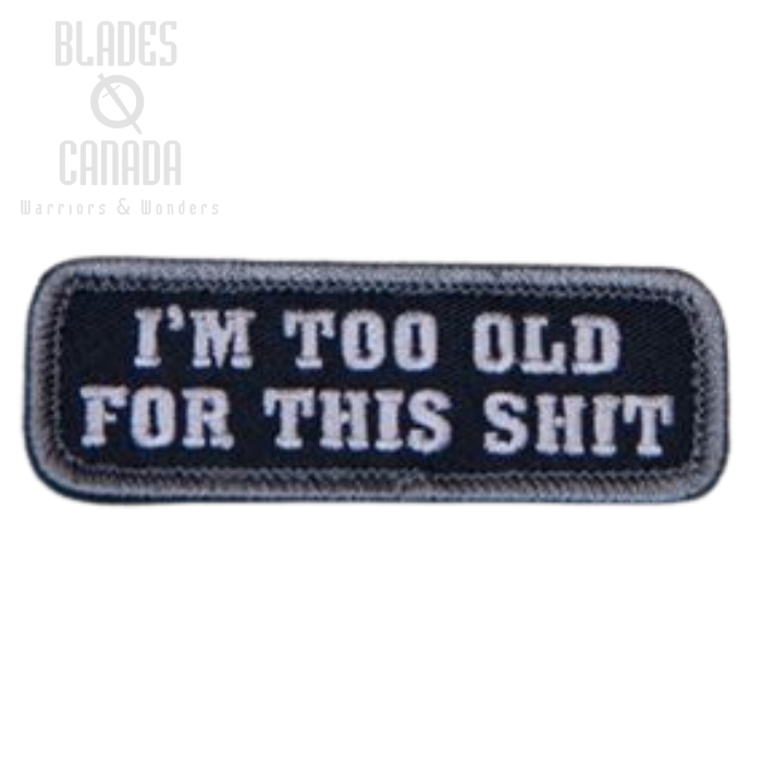 Mil-Spec Monkey Patch - I'm too Old for this Shit